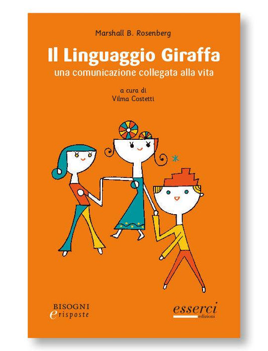 Il linguaggio giraffa. Una comunicazione collegata alla vita - Libro - Nani&S di Enza Tramontana