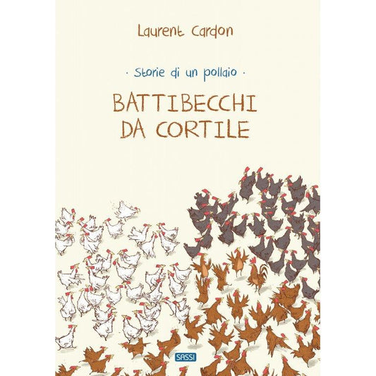 Storie di un pollaio. Battibecchi da cortile - libro illustrato - Nani&S di Enza Tramontana